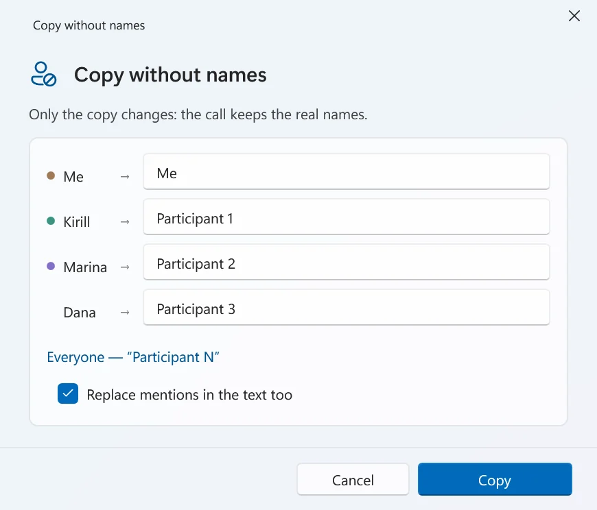 Copy without names: each person on the call, and Dana who was only mentioned, with an alias field — Participant 1, 2 and 3 — and Replace mentions in the text too